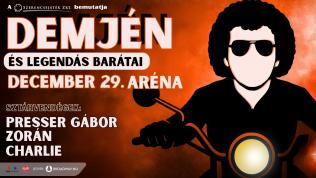 DEMJÉN ÉS LEGENDÁS BARÁTAI