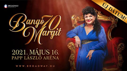 Bangó Margit 70 ÚJ IDŐPONT