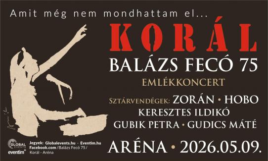 Korál - Balázs Fecó 75 Emlékkoncert