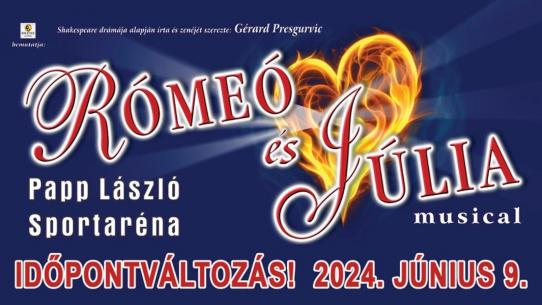 Rómeó És Júlia - musical 2023 ÚJ DÁTUM!!!