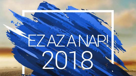 EZ AZ A NAP! 2018: AZ ÚT