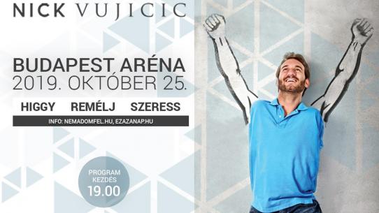 NICK VUJICIC - HIGGY, REMÉLJ, SZERESS